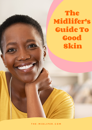 FREE GIFT! THE MIDLIFER'S GUIDE TO GREAT SKIN - The Midlifer